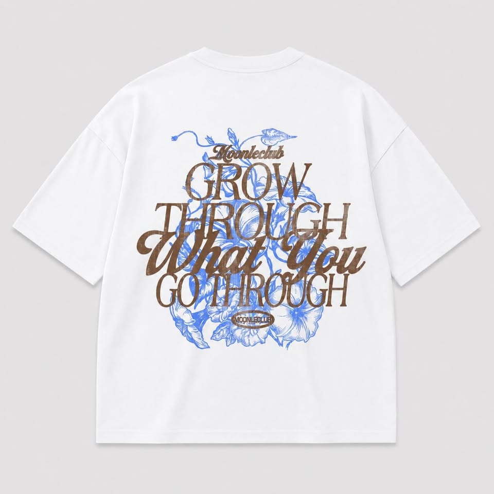 GROW THROUGH WHAT YOU GO THROUGH (WHITE) TEE